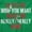 Irish Green, variant on Xmas Tell Me What You Really Want Women Crewneck Sweatshirt Brisco Brands S