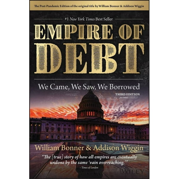 Agora The Empire of Debt: We Came, We Saw, We Borrowed, (Hardcover)