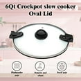thumbnail image 2 of 6qt Oval Lid (with Silicon Ring) Replacement Only Compatible with CrockPot Slow Cooker SCCPVL600-S-BR CPSCVLL-BP CPSCVC60ll-S CPSCV70LLEC-Ds, 2 of 6