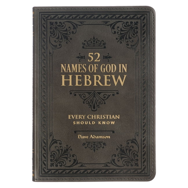 52 Names of God in Hebrew Every Christian Should Know, (Hardcover)
