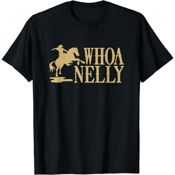 Casual Whoa nelly horse country graphic shirt for women T-Shirt