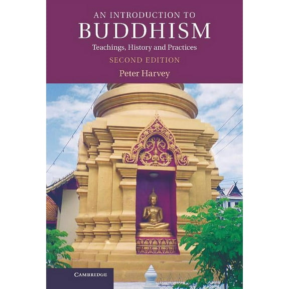 Introduction to Religion An Introduction to Buddhism: Teachings, History and Practices, (Hardcover)
