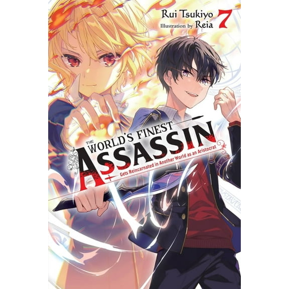 The World's Finest Assassin Gets Re The World's Finest Assassin Gets Reincarnated in Another World as an Aristocrat, Vol. 7 (Light Novel), Book 7, (Paperback)