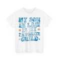 thumbnail image 3 of My Son In Law Is My Favorite Child Shirt,Funny Son In Law Shirt ID-0409CJAI, 3 of 9