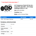 thumbnail image 2 of A/C Compressor Clutch Kit One Set - Compatible with 2008 - 2010 Dodge Challenger S.R.T.8 6.1L V8 2009, 2 of 2