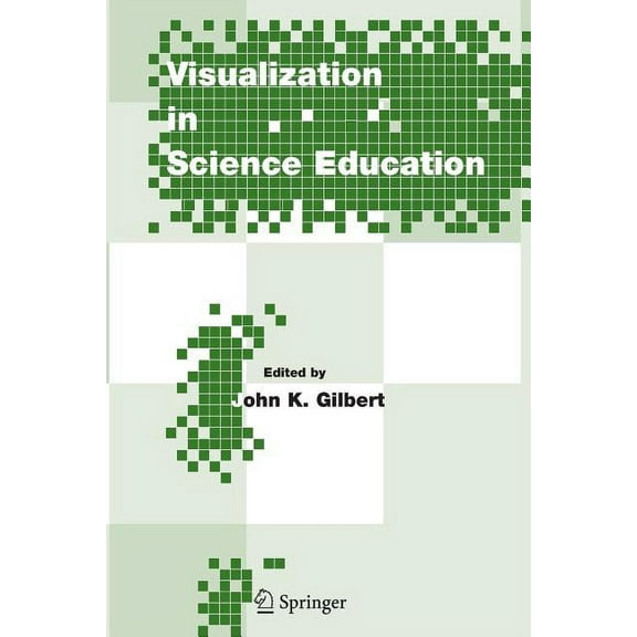 Models and Modeling in Science Education Visualization in Science Education, Book 1, (Paperback)