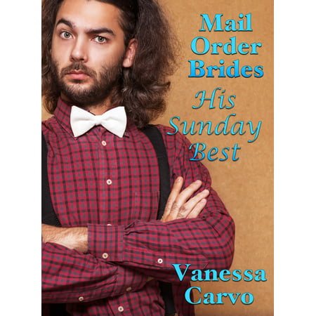 Mail Order Brides: His Sunday Best - eBook