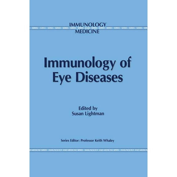Immunology and Medicine Immunology of Eye Diseases, Book 13, (Paperback)