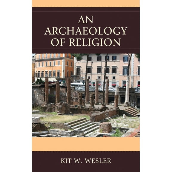 Archaeology of Religion, (Paperback)