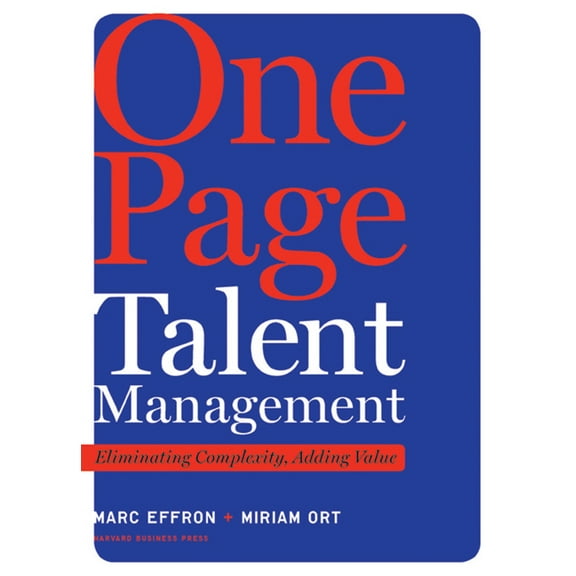 Pre-Owned One Page Talent Management: Eliminating Complexity, Adding Value (Hardcover) 1422166732 9781422166734