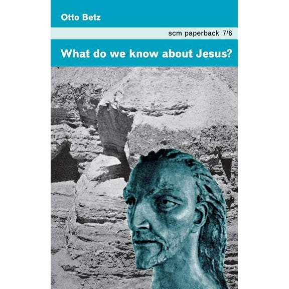 What Do We Know about Jesus?, (Paperback)