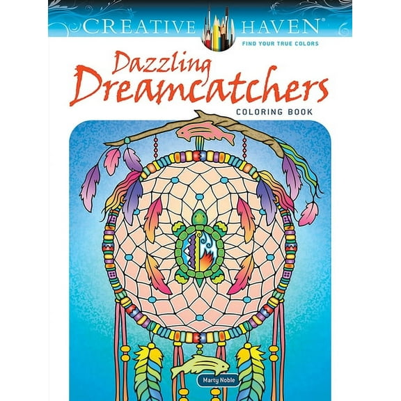 Adult Coloring Books: Calm Creative Haven Dazzling Dreamcatchers Coloring Book, (Paperback)