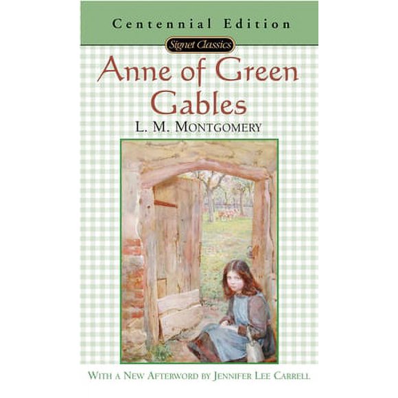 Anne of Green Gables (Signet Classics) 9780451528827 0451528824 - Used/Very Good