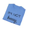 thumbnail image 4 of Funny Saying I'm not bossy, I'm the director School Gag Pun Novelty Women Men Sarcasm Husband Mom Father Wife Unisex Softstyle T-Shirt, 4 of 4