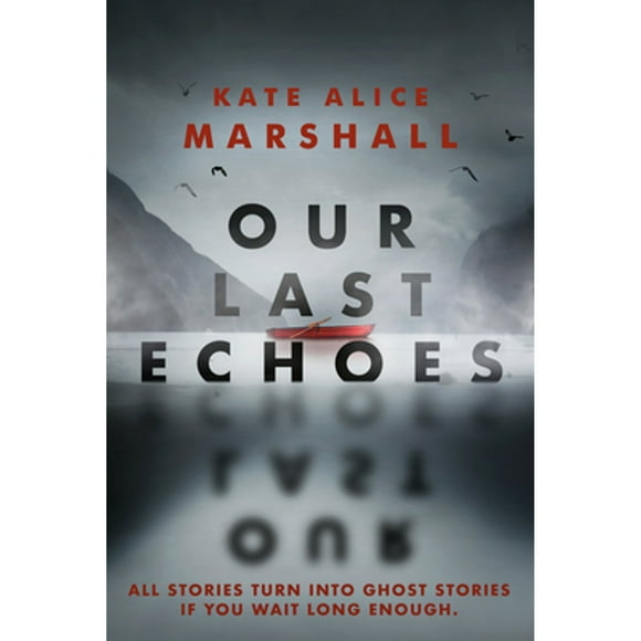 Our Last Echoes (Hardcover)