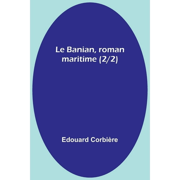 Le Banian, roman maritime (2/2), (Paperback)