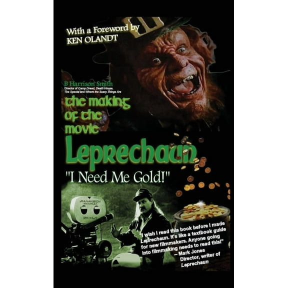 The Making of the Movie Leprechaun - "I Need Me Gold!" (hardback), (Hardcover)