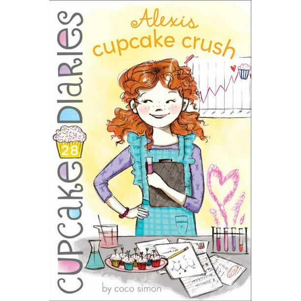 Alexis Cupcake Crush (Livre 28 of Cupcake Diaries) par Coco Simon