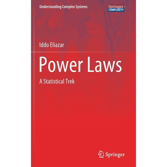 Understanding Complex Systems Power Laws: A Statistical Trek, (Hardcover)