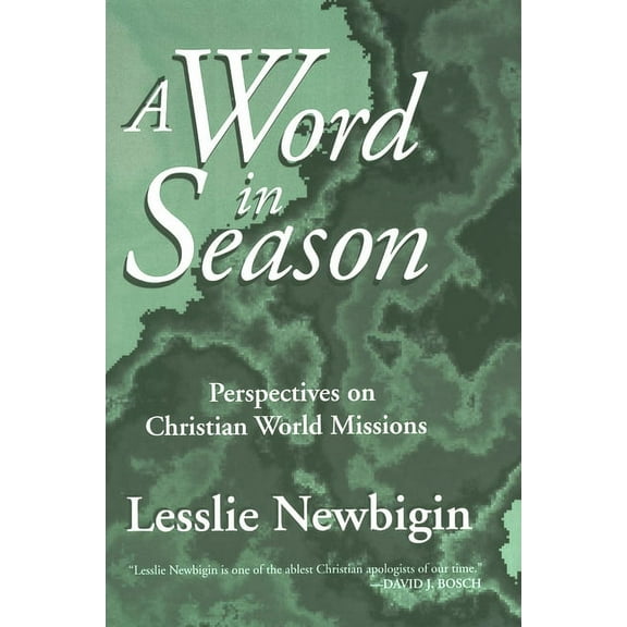 A Word in Season : Perspectives on Christian World Missions (Paperback)