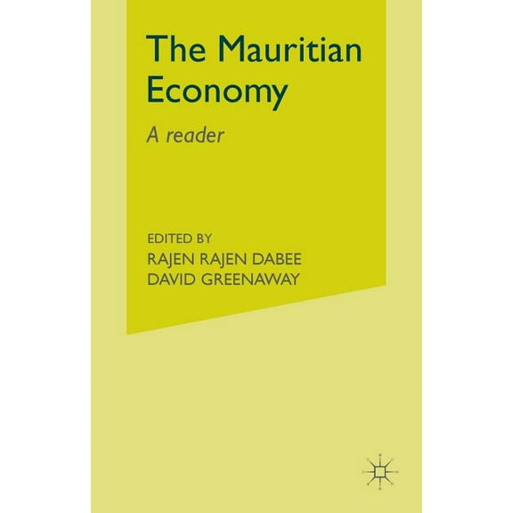 The Mauritian Economy: A Reader, (Paperback)