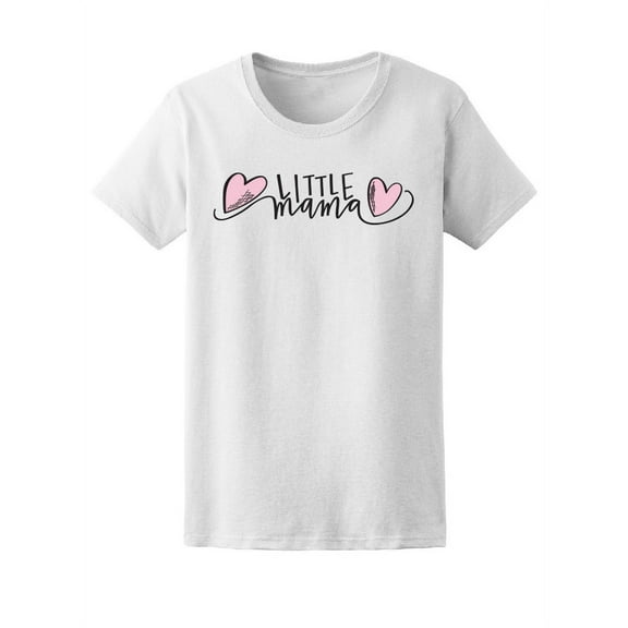 Little Mama, Mom Love Hearts T-Shirt Women -Image by Shutterstock, Female x-Large
