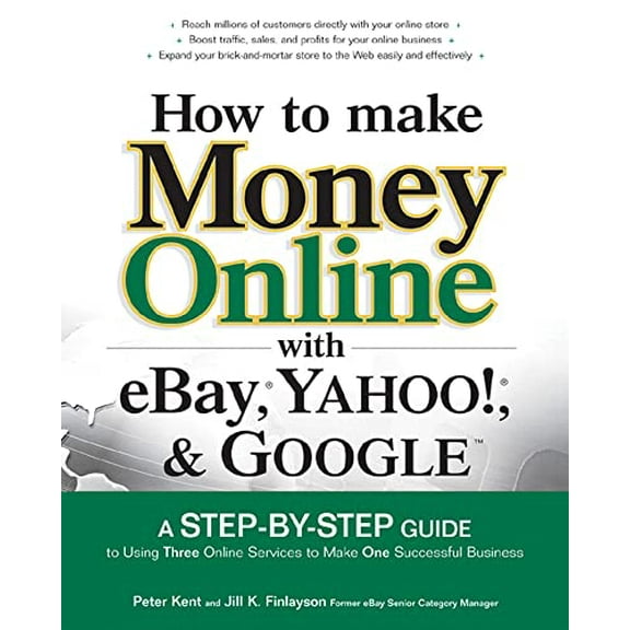 Pre-Owned How to Make Money Online with Ebay, Yahoo!, and Google (Paperback) 0072262613 9780072262612