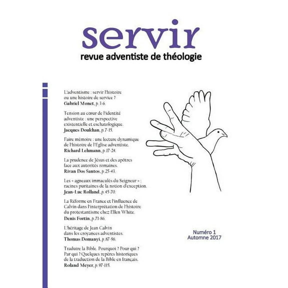 servir. revue adventiste de thÃ©ologie: numÃ©ro 1, automne 2017, (Paperback)