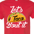 thumbnail image 4 of Inktastic Lets Taco Bout It T-Shirt, 4 of 5