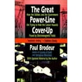 thumbnail image 1 of Pre-Owned The Great Power-Line Cover-Up: How the Utilities and the Government Are Trying to Hide the Cancer Hazard Posed by Electromagnetic Fields (Paperback) 0316109118 9780316109116, 1 of 1