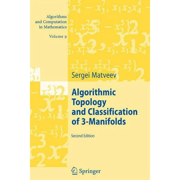 Algorithms and Computation in Mathematic Algorithmic Topology and Classification of 3-Manifolds, Book 9, (Paperback)