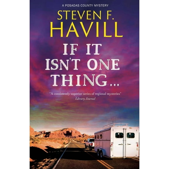 Posadas County Mystery If It Isn't One Thing . . ., Book 27, (Paperback)