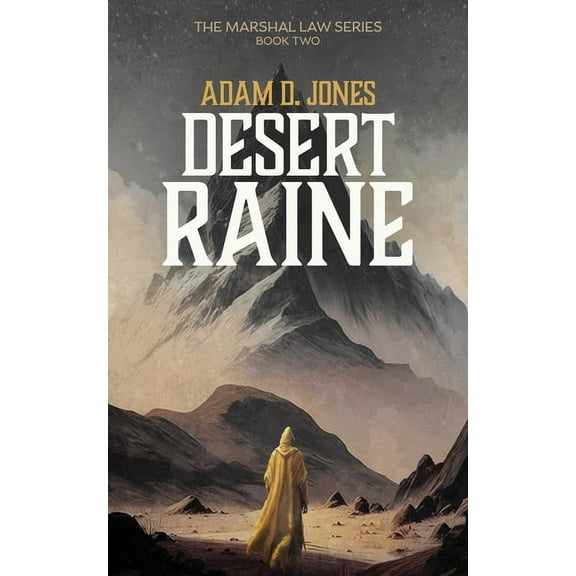 Marshal Law Desert Raine: Marshal Law - Book Two, Book 2, (Paperback)