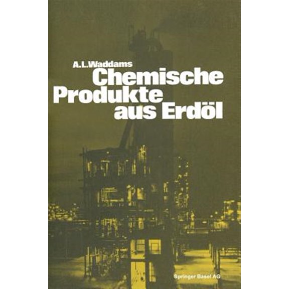 Pre-Owned Chemische Produkte Aus Erdl: Zur Einfhrung Und bersicht (Paperback)