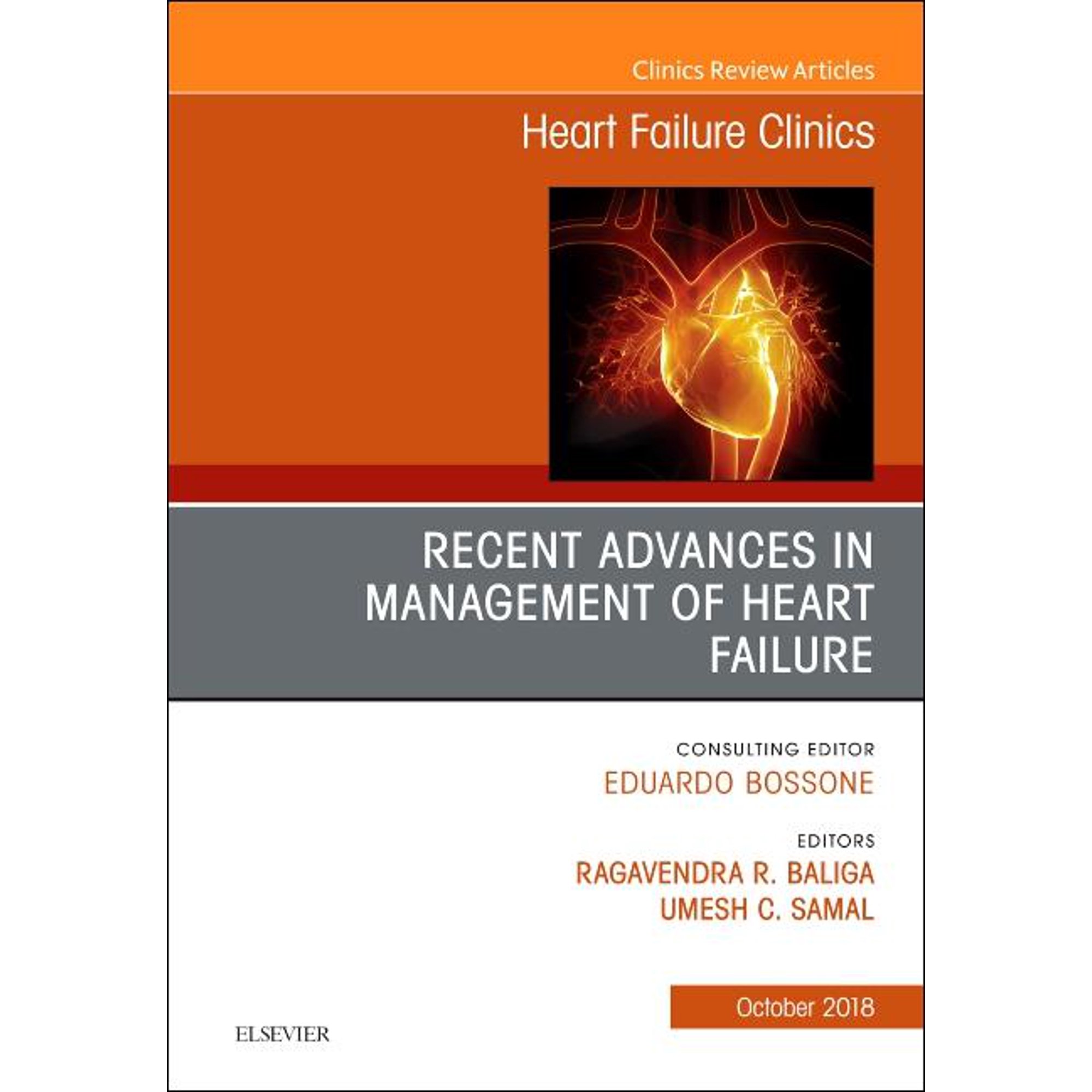 Clinics: Internal Medicine Recent Advances in Management of Heart Failure, an Issue of Heart Failure Clinics: Volume 14-4, Book 14, (Hardcover)