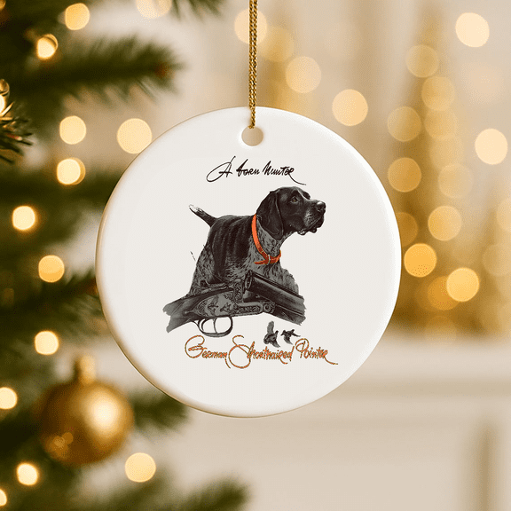 German Shorthaired Pointer Ornament. A Born Hunter 2D FLAT CIRCLE Ceramic Ornament