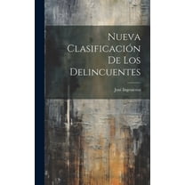 Nueva Clasificación De Los Delincuentes (Hardcover)