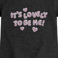 thumbnail image 2 of Instant Message - It's Lovely to Be Me Toddler Short Sleeve Graphic T-Shirt, 2 of 5