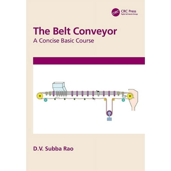 The Belt Conveyor: A Concise Basic Course, (Paperback)