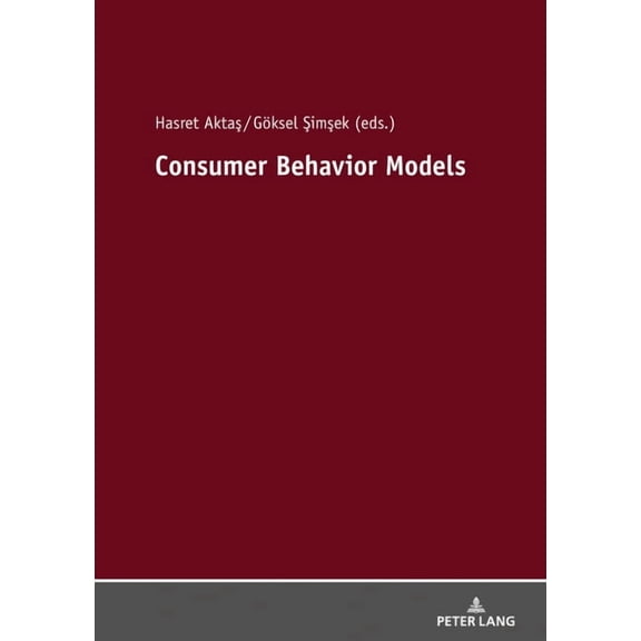 Consumer Behavior Models, (Paperback)
