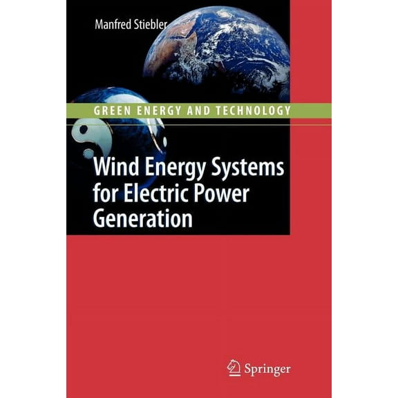 Green Energy and Technology Wind Energy Systems for Electric Power Generation, (Paperback)