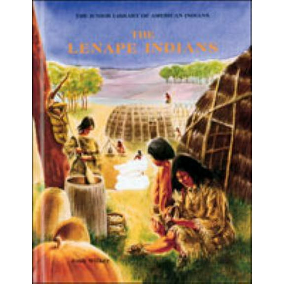 Pre-Owned The Lenape Indians (Hardcover) 9780791016657