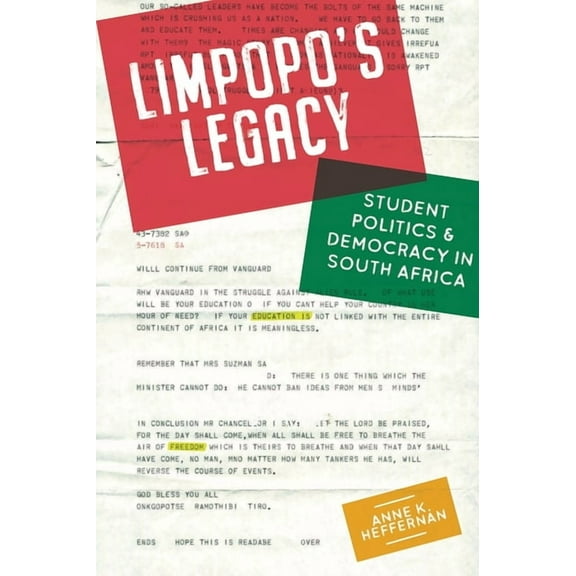 Limpopo's Legacy: Student Politics & Democracy in South Africa, (Hardcover)