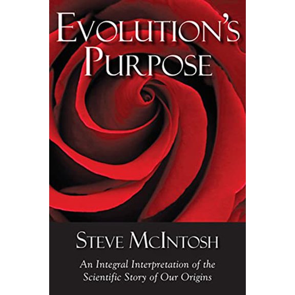 Pre-Owned Evolution's Purpose: An Integral Interpretation of the Scientific Story of Our Origins (Hardcover) 1590792203 9781590792209