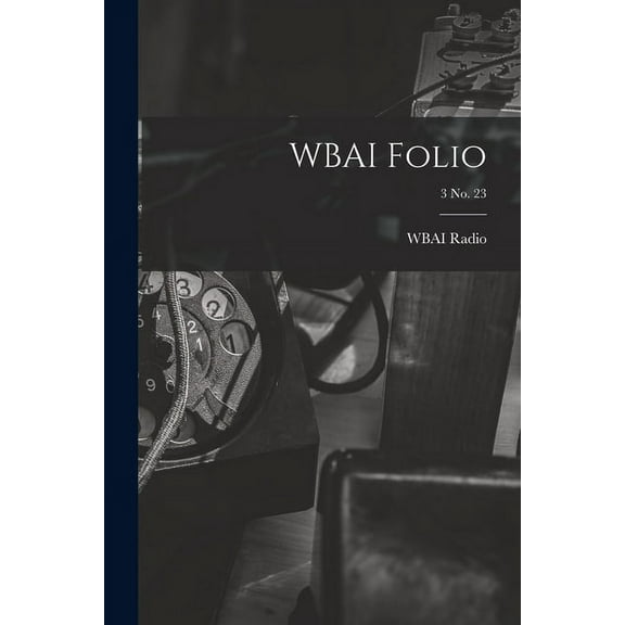 WBAI Folio; 3 no. 23, (Paperback)