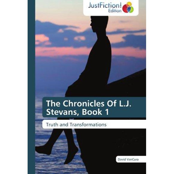 The Chronicles of L.J. Stevans, Book 1