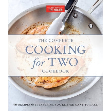 The Complete Atk Cookbook The Complete Cooking for Two Cookbook, Gift Edition: 650 Recipes for Everything You'll Ever Want to Make, (Hardcover)