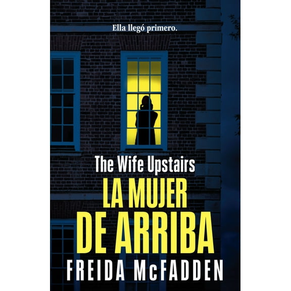 La Mujer de Arriba / The Wife Upstairs, (Paperback)