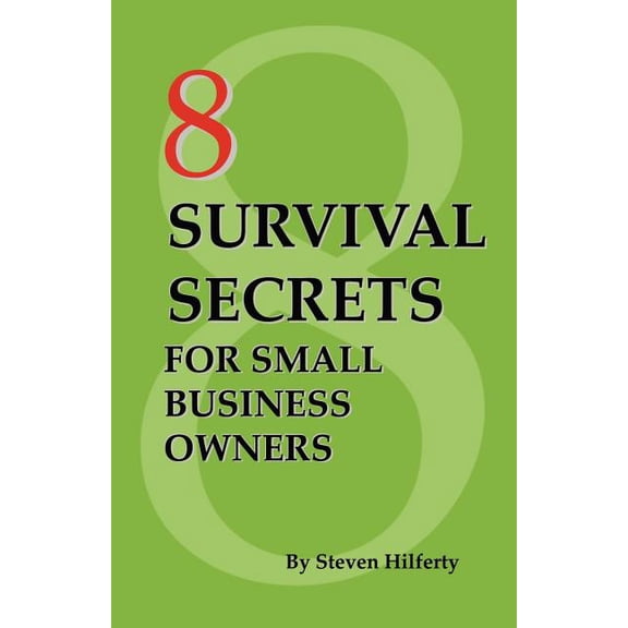 8 Survival Secrets for Small Business Owners