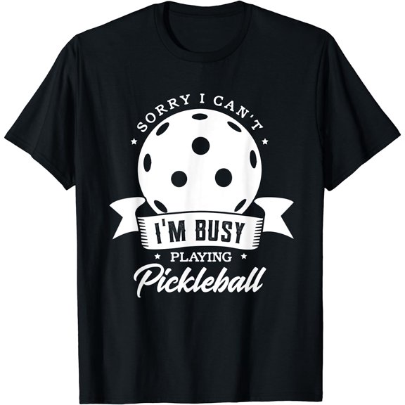 Busy Playing Pickleball Player Funny T-Shirt